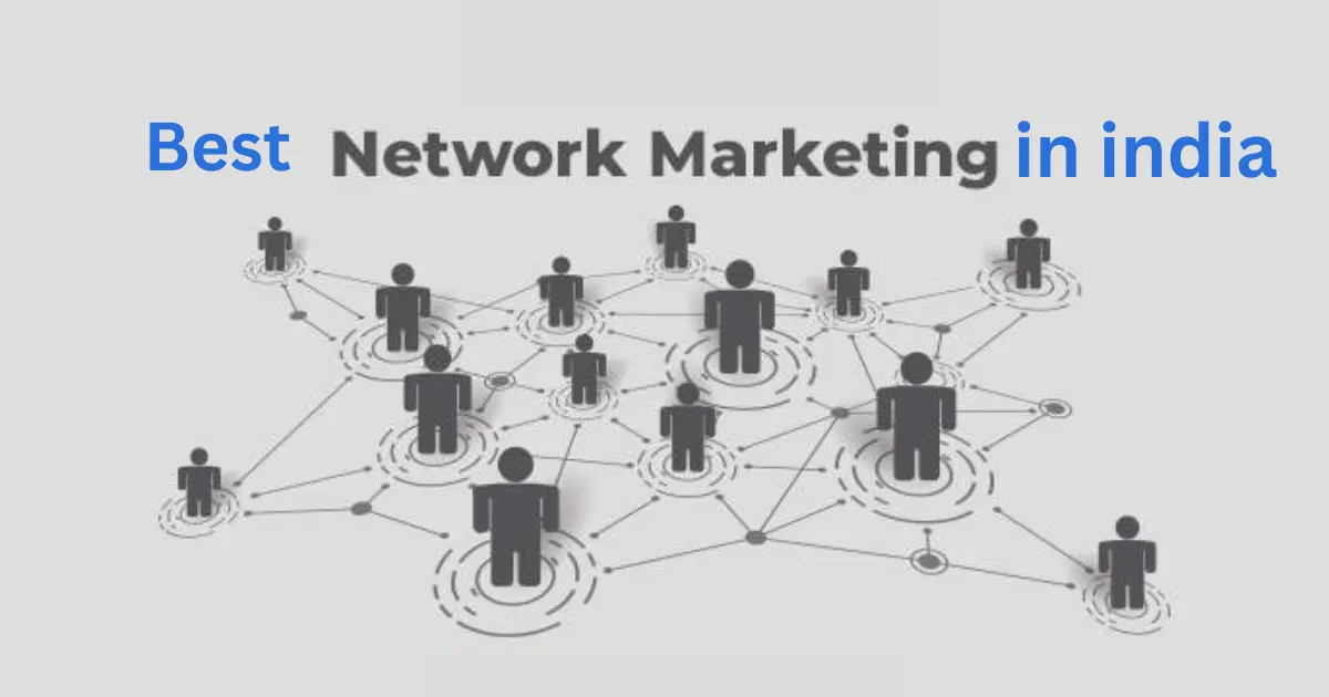 Best Network Marketing Company in India