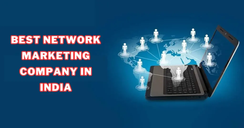 Best Network Marketing Company in India