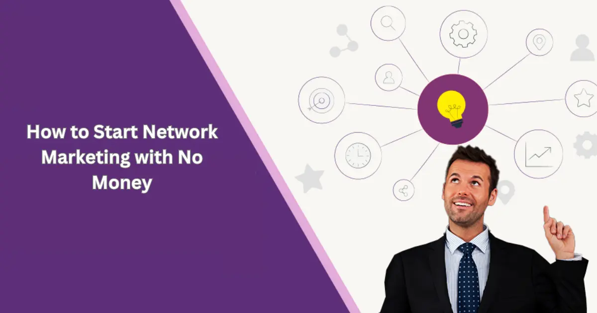 How to Start Network Marketing with No Money